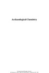 Jakes K.  Archaeological Chemistry. Materials, Methods, and Meaning