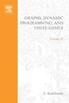 Kaufmann A.  Graphs, Dynamic Programming, and Finite Games (Mathematics in Science and Engineering, vol 36)