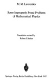 Lavrentev M.  Some improperly posed problems of mathematical physics