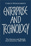 Wengenroth U.  Enterprise and Technology: The German and British Steel Industries, 1897-1914