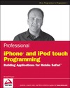 Wagner R.  Professional iPhone and iPod touch Programming: Building Applications for Mobile Safari