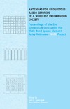 Lager I., Simeoni M.  Antennas for Ubiquitous Radio Services in a Wireless Information Society:  Proceedings of the Symposium Concluding the Wide Band Sparse Element Array Antennas  WiSE project