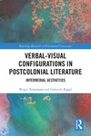Neumann B., Rippl G.  Verbal-Visual Configurations in Postcolonial Literature. Intermedial Aesthetics