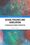 Taylor D.  Sexual Violence and Humiliation