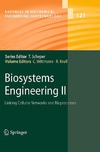 C. Wittmann, R. Krull  Biosystems Engineering II: Linking Cellular Networks and Bioprocesses (Advances in Biochemical Engineering Biotechnology, Volume 121)
