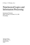 Pearce D., Wansing H.  Nonclassical Logics and Information Processing: International Workshop, Berlin, Germany, November 9-10, 1990. Proceedings