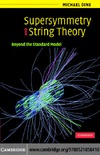 Dine M.  Supersymmetry and string theory: beyond the standard model