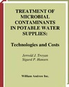 Troyan J.J., Haber S.P.  Treatment of Microbial Contaminants in Potable Water Supplies: Technologies and Costs