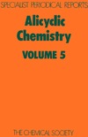 Parker W.  Alicyclic Chemistry. Volume 5