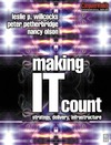 N. Olson, L. Willcocks, P. Petherbridge  Making IT Count: Strategy, Delivery, Infrastructure (Computer Weekly Professional)