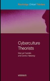 Bell D. — Cyberculture Theorists. Manuel Castells and Donna Haraway