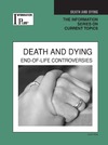 Sandra M. Alters  Death and Dying: End-of-life Controversies, 2008 Edition (Information Plus Reference Series)