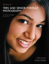 Hurter B.  The Best of Teen and Senior Portrait Photography: Techniques and Images from the Pros (Masters Series)