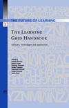 S. Salerno, M. Gaeta, P. Ritrovato, N. Capuano, F. Orciuoli, S. Miranda, A. P  The Learning Grid Handbook:  Concepts, Technologies and Applications - Volume 2 The Future of Learning