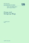 Karpilovsky G.  Group and Semigroup Rings: International Conference Proceedings