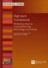 S.Slater, S. Nokes  High-tech Turnaround: Restoring Value To Underperforming Technology Businesses (Management Briefings Executive Series)