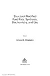Christophe A.  Structural modified food fats : synthesis, biochemistry, and use