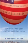 Whalen R. C.  Inflated: how money and debt built the American dream