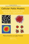 Scianna M., Preziosi L.  Cellular potts models: multiscale extensions and biological applications