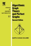 Golumbic M.C.  Algorithmic Graph Theory and Perfect Graphs, Volume 57, Second Edition (Annals of Discrete Mathematics)