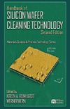 K. A. Reinhardt, W. Kern  Handbook of Silicon Wafer Cleaning Technology (Materials Science and Process Technology)
