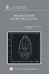 E. Landi, M. Landolfi  Polarization in Spectral Lines (Astrophysics and Space Science Library)