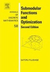 S. Fujishige — Submodular Functions and Optimization