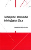J. W. Muller-Kirsten  Electrodynamics: Hn Introduction Including Quantum Effects