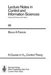 B. A. Francis  Lecture Notes in  Control and  Information Sciences