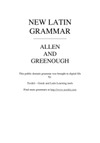 Allen J.H., Greenough J.B.  New Latin grammar