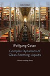 Gotze W.  Complex Dynamics of Glass-Forming Liquids: A Mode-Coupling Theory