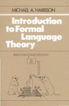 Harrison M.A.  Introduction to Formal Language Theory