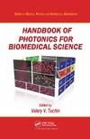 Tuchin V.V.  Handbook of Photonics for Biomedical Science (Series in Medical Physics and Biomedical Engineering)