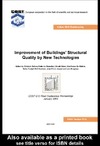 Schaur C., Mazzolani F., Huber G.  Improvement of buildings' structural quality by new technologies: proceedings of the final conference of COST Action C12, 20-22 January, 2005, Innsbruck, Austria