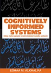 Alkhalifa E.  Cognitively informed systems: utilizing practical approaches to enrich information presentation and transfer