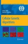 Alba E., Dorronsoro B.  Cellular Genetic Algorithms