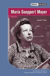 Joseph P. Ferry, J. Sideman  Maria Goeppert Mayer: Physicist