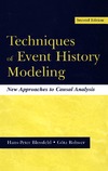 Hans-Peter Blossfeld, Gtz Rohwer  Techniques of Event History Modeling: New Approaches to Casual Analysis