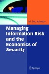 M. Eric Johnson  Managing Information Risk and the Economics of Security (Medizinische Informatik Und Satistik)