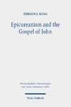 King F. J.  Epicureanism and the Gospel of John