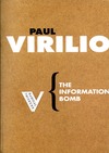 Paul Virilio  Information Bomb