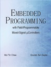 Moi Tin Chew, Gourab Sen Gupta  Embedded Programming with Field Programmable Mixed Signal Microcontrollers