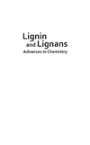 Cyril Heitner, Don Dimmel, John Schmidt — Lignin and Lignans: Advances in Chemistry