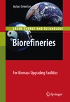 Ayhan Demirbas — Biorefineries: For Biomass Upgrading Facilities (Green Energy and Technology)