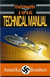 Ted Nomura, Paula Merkado, Justo Miranda  Luftwaffe: 1946 Technical Manual. Band 4. Amerika Bombers.