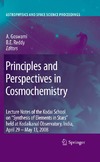 Aruna Goswami, B. Eswar Reddy — Principles and Perspectives in Cosmochemistry (Astrophysics and Space Science Proceedings)