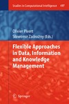 Dubois D., Zadrozny S., Pivert O.  Flexible Approaches in Data, Information and Knowledge Management