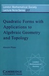 Albrecht Pfister  Quadratic forms with applications to algebraic geometry and topology