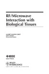 Andr? Vander Vorst, Arye Rosen, Youji Kotsuka  RF/Microwave Interaction with Biological Tissues