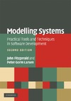 John Fitzgerald, Peter Gorm Larsen  Modelling Systems: Practical Tools and Techniques in Software Development